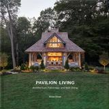 Pavilion Living: Architecture, Patronage, and Well-Being，庭院生活：建筑、赞助和福祉