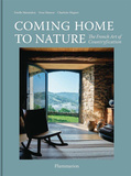 Coming Home to Nature: The French Art of Countryfication，回归自然：法式乡村化装饰艺术