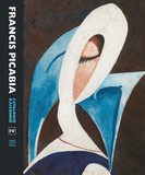 Francis Picabia Catalogue Raisonne: Volume IV，弗朗西斯·毕卡比亚作品全集 卷四