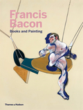 Francis Bacon: Books and Painting，弗朗西斯·培根:书籍和绘画