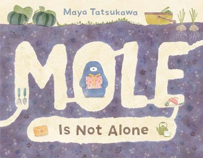 Mole Is Not Alone，【插画师Maya Tatsukawa】鼹鼠并不孤单