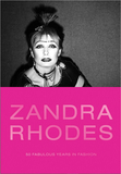 Zandra Rhodes: 50 Fabulous Years in Fashion，赞德拉·罗兹：50年辉煌的时尚
