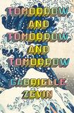Tomorrow, and Tomorrow, and Tomorrow，明日传奇