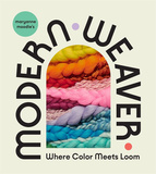 Maryanne Moodie’s Modern Weaver: Where Color Meets Loom，玛丽安娜穆迪的现代织布工：色彩与织机的相遇
