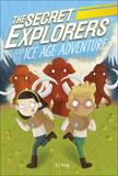 【The Secret Explorers】and the Ice Age Adventure，【神秘探险家】冰河世纪探险