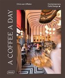 A Coffee a Day:Contemporary Café Design，每日咖啡：当代咖啡店设计