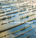 The Human Planet，人类的星球:人类纪黎明的地球