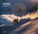 Powder: Snowsports in the Sublime Mountain World，滑粉雪：壮观山脉间的雪地运动