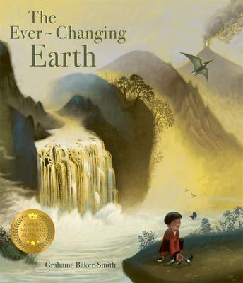 【Grahame Baker-Smith】The Ever Changing Earth ，不断变化的地球