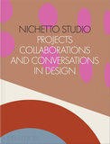 Nichetto Studio: Projects, Collaborations and Conversations in Design，尼切托工作室：设计中的项目、合作和对话