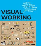 Visual Working: Business drawing skills for effective communication，视觉工作：通过商务绘图技能促进有效沟通