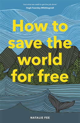 How to Save the World For Free，如何不花分文拯救世界