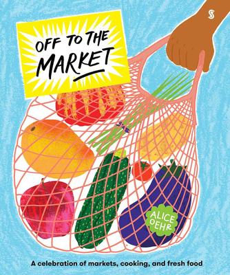 【Alice Oehr】Off to the Market，出发去市场吧