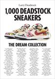 1,000 Deadstock Sneakers: The Dream Collection，1000款Deadstock球鞋：限量发行球鞋收藏