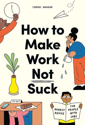 How to Make Work Not Suck，如何让工作不那么糟糕？