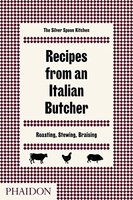 Recipes from an Italian Butcher: Roasting, Stewing, Braising，意大利屠夫食谱：烤、炖、烧