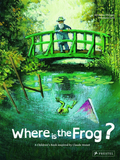 Where is the Frog?: A Children’s Book Inspired by Claude Monet，青蛙在哪里？受莫奈启发的儿童绘本