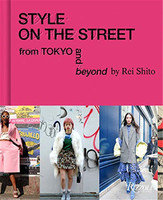 Style on the Street: From Tokyo and Beyond，原宿街头时尚:日本街拍女王Rei Shito