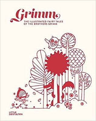 Grimm: The Illustrated Fairy Tales of the Brothers Grimm，格林兄弟 插画童话故事