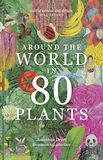 Around the World in 80 Plants，环游世界80种植物