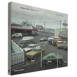 Stephen Shore: Uncommon Places: The Complete Works，史蒂芬·肖尔：不寻常之地