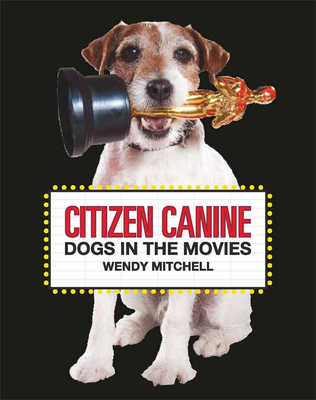Citizen Canine: Dogs in the Movies，公民犬:电影里的狗狗