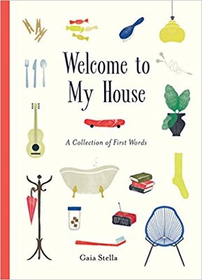 Welcome to My House: A Collection of First Words,欢迎来我家：单词汇总