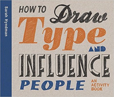 How to Draw Type and Influence People，我们都被字型洗脑了