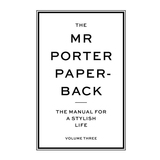 The Mr Porter Paperback Volume Three 波特先生 Vol.3