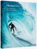 Surf Atlas : Iconic Waves and Surfing Hinterlands around the World，冲浪图集:标志性冲浪腹地