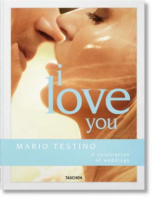 Mario Testino. I Love You，马里奥·特斯蒂诺：我爱你