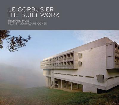 Le Corbusier: The Built Work，勒·柯布西耶：建筑项目作品