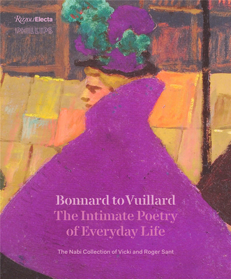 Bonnard to Vuillard, The Intimate Poetry of Everyday Life，从博纳尔到维拉德:纳比画派艺术