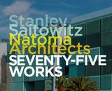 Stanley Saitowitz/Natoma Architects:Seventy-five Works，Stanley Saitowitz/Natoma Architects 建筑师事务所：75