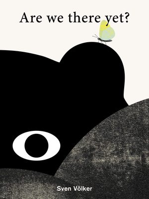 Are We There Yet?，我们还没到吗？