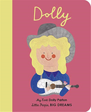 【Little People, Big Dreams】Dolly Parton: My First Dolly Parton，【小人物，大梦想】我的第一本多莉·帕顿