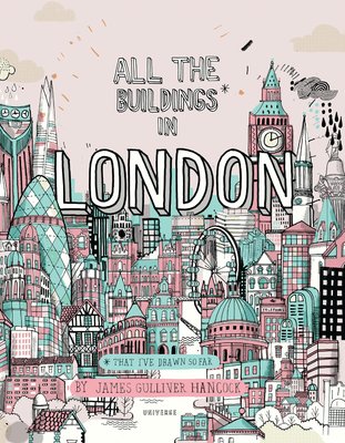 All the Buildings in London: That I’ve Drawn So Far，伦敦所有的建筑:到目前为止我都画过