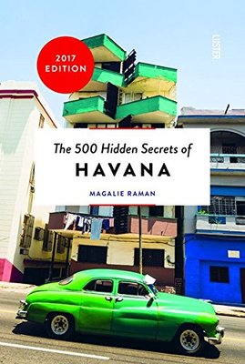 The 500 Hidden Secrets of Havana,【旅行指南】哈瓦那：500个隐藏的秘密