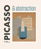 Picasso & abstraction，毕加索与抽象主义