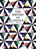 The History of Colour: How we see, use and understand colour，颜色的历史：如何看待、使用和理解颜色