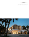 【Masterpiece Series】Shibusa: Hive Architects，Shibusa: 美国Hive建筑事务所