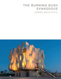 【Masterpiece Series】The Burning Bush Synagogue:Armon Architects，燃烧的灌木丛犹太教堂：以色列Armon建筑事务所