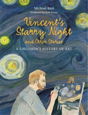 Vincent’s Starry Night: A Children’s History of Art，文森特的星空:儿童艺术史