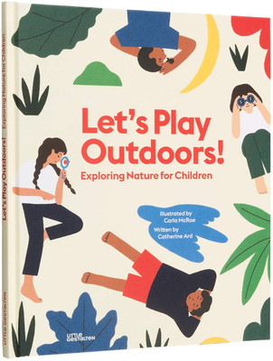 Let‘s Play Outdoors!: Fun Things to Do Outside with Children: Exploring nature for children，户外玩耍!儿童探