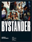Bystander: A History of Street Photography，旁观者：街头摄影史