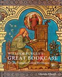 William Burges’s Great Bookcase and The Victorian Colour Revolution，威廉伯吉斯的大书柜和维多利亚时代的颜色革命