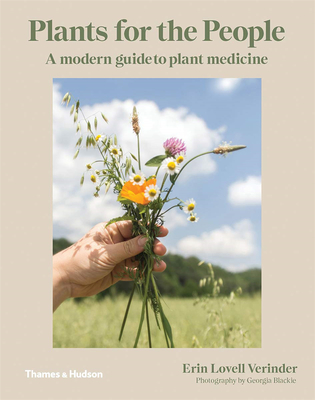 Plants for the People: A Modern Guide to Plant Medicine，大众植物