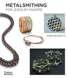 Metalsmithing for Jewelry Makers，珠宝制造商金属加工指南