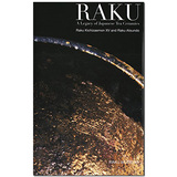 Raku : A Legacy of Japanese Tea Ceramics 日本陶瓷茶具世家