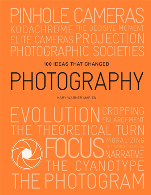 100 Ideas that Changed Photography (Pocket Editions)，改变摄影的100个想法(袖珍版)